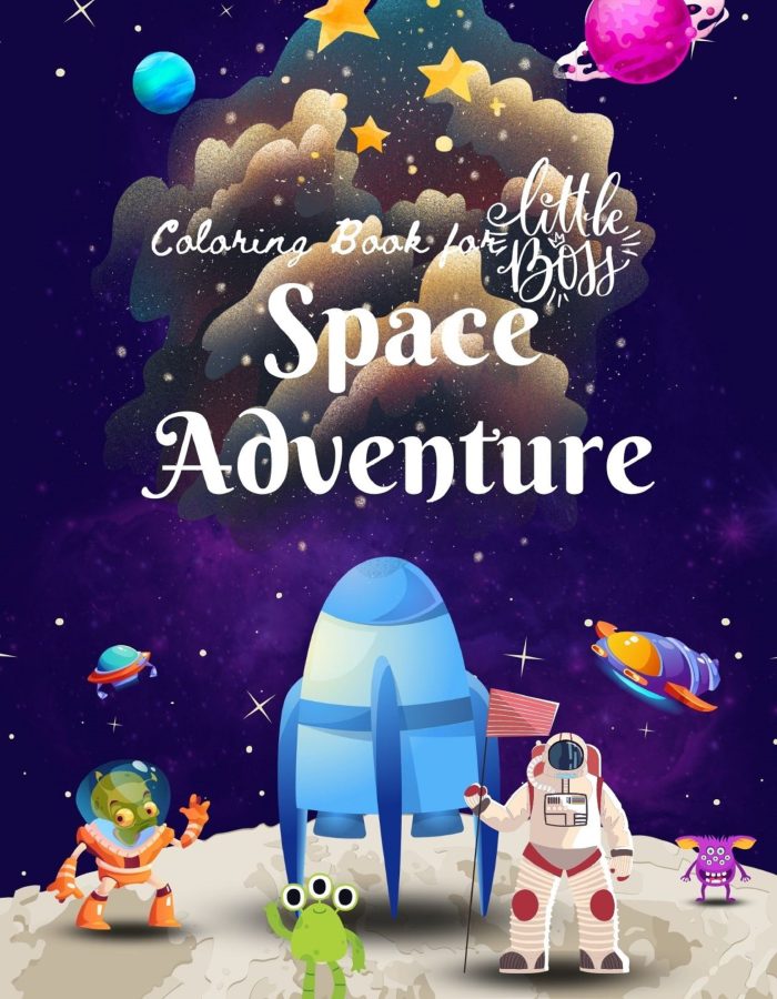 Space Adventure : Coloring Book for Little Boss, Relaxing Activity Book for Kids Ages 4-12, Pages 50, Jumbo Size