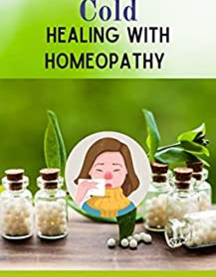 Cold Healing with Homeopathy : Homeopathic Remedies